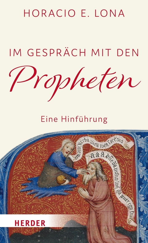 Im Gespräch mit den Propheten - Horacio E. Lona