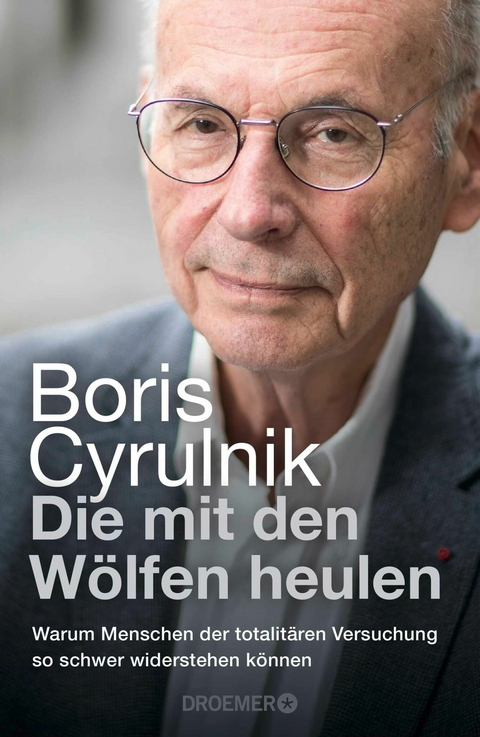 Die mit den Wölfen heulen -  Boris Cyrulnik