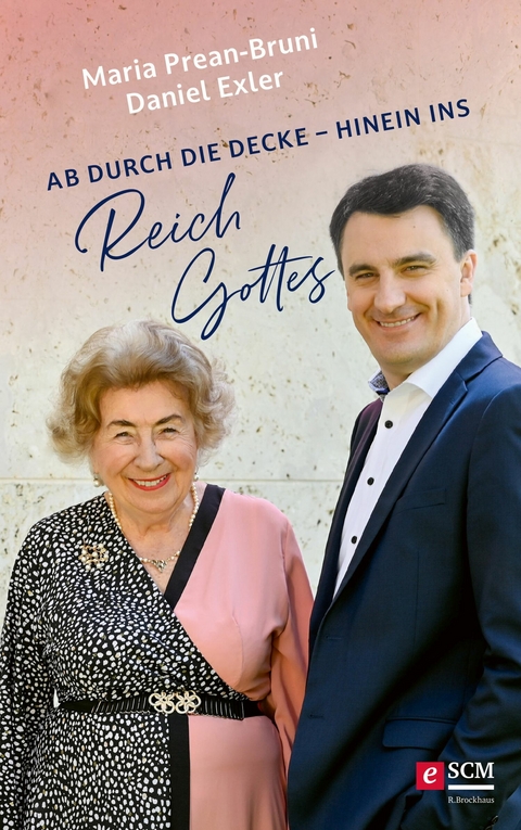 Ab durch die Decke - hinein ins Reich Gottes -  Maria Prean-Bruni,  Daniel Exler