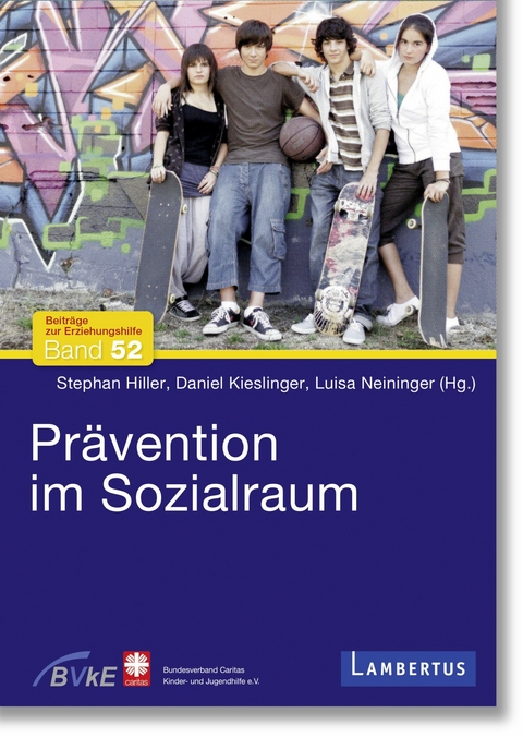 Prävention im Sozialraum - 