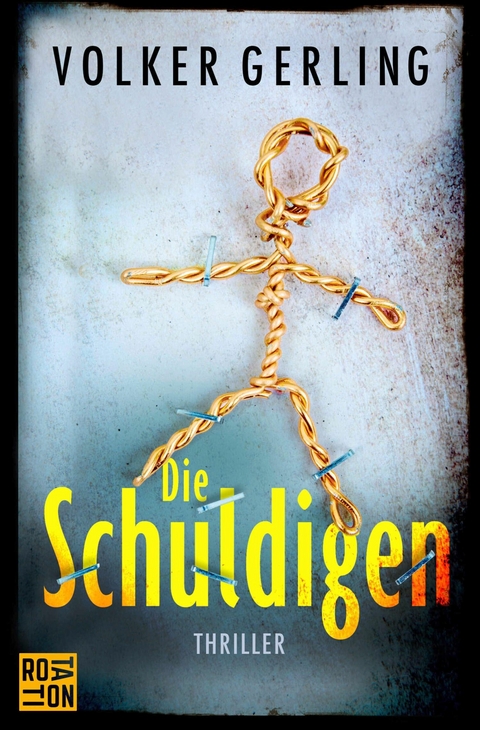 Die Schuldigen -  Volker Gerling