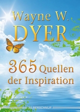 365 Quellen der Inspiration - Wayne W Dyer