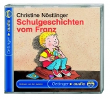 Schulgeschichten vom Franz - Nöstlinger, Christine; Nöstlinger, Christine