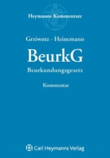 Beurkundungsgesetz (BeurkG) - Herbert Grziwotz, Jörn Heinemann