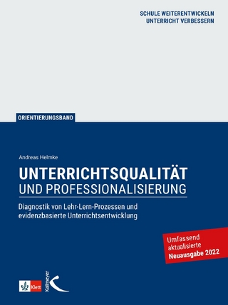 Unterrichtsqualität und Professionalisierung - Andreas Helmke