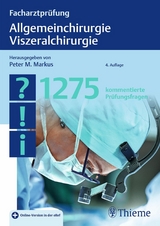 Facharztprüfung Allgemeinchirurgie, Viszeralchirurgie - 