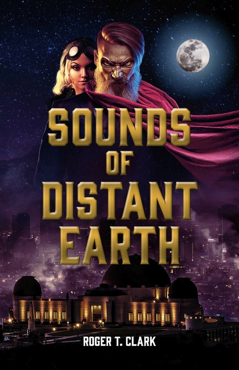 Sounds of Distant Earth -  Roger T. Clark