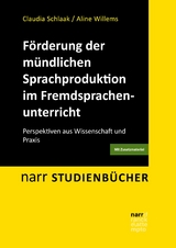 Förderung der mündlichen Sprachproduktion im Fremdsprachenunterricht - Claudia Schlaak, Aline Willems