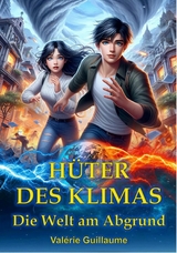 Hüter des Klimas - Valérie Guillaume