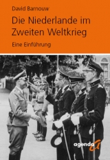 Die Niederlande im Zweiten Weltkrieg - David Barnouw