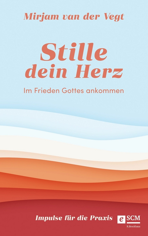 Stille dein Herz - Mirjam Van Der Vegt