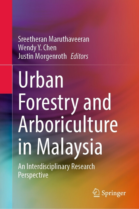 Urban Forestry and Arboriculture in Malaysia - 