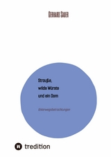 Strauße, wilde Würste und ein Dom - Gerhard Sauer