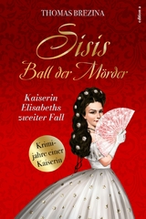 Sisis Ball der Mörder - Thomas Brezina