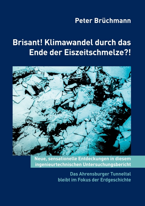 Klima- und Erderwärmung? Brisante Ursachen! -  Peter Brüchmann