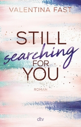 Still searching for you - Valentina Fast