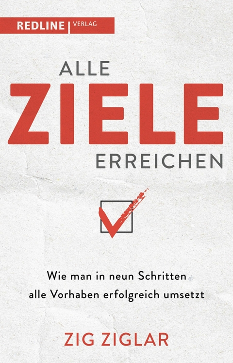 Alle Ziele erreichen -  Zig Ziglar