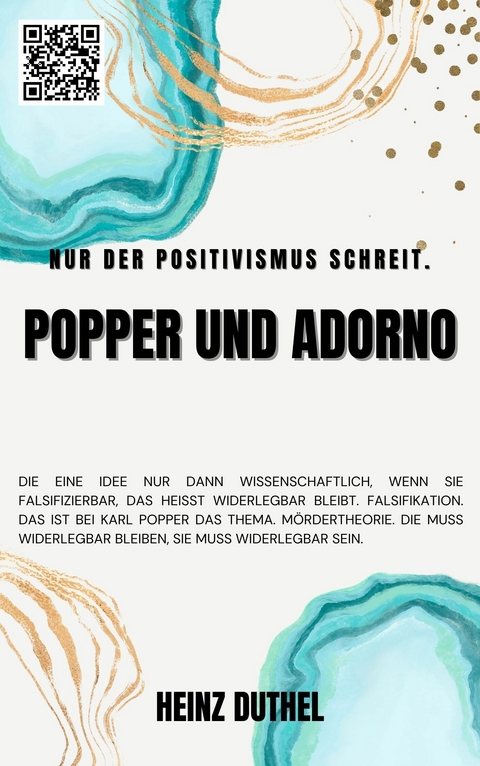 Popper und Adorno -  Heinz Duthel