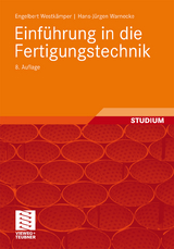 Einführung in die Fertigungstechnik - Engelbert Westkämper, Hans-Jürgen Warnecke