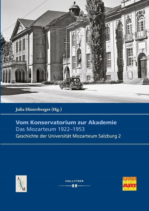 Vom Konservatorium zur Akademie: Das Mozarteum 1922–1953 - 