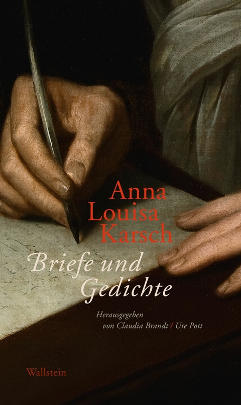 Briefe und Gedichte - Anna Louisa Karsch