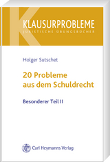 20 Probleme aus dem Schuldrecht - Sutschet, Holger