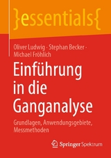 Einführung in die Ganganalyse - Oliver Ludwig, Stephan Becker, Michael Fröhlich