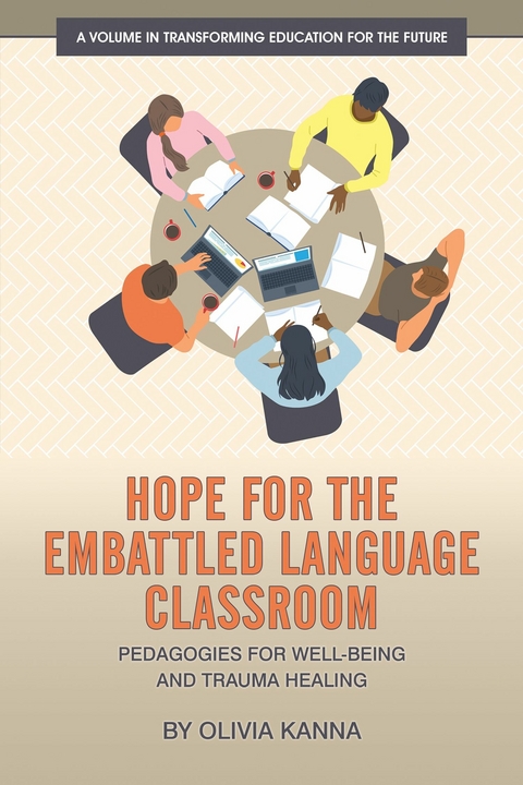 Hope for the Embattled Language Classroom -  Olivia Kanna