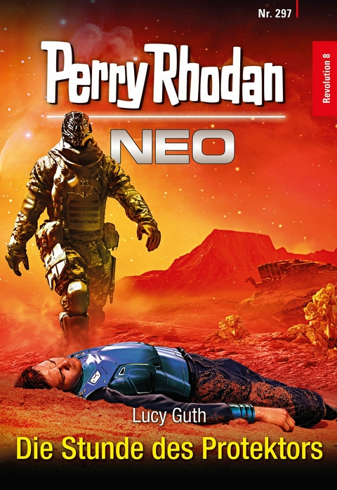 Perry Rhodan Neo 297: Die Stunde des Protektors - Lucy Guth