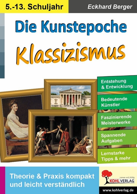 Die Kunstepoche KLASSIZISMUS -  Eckhard Berger