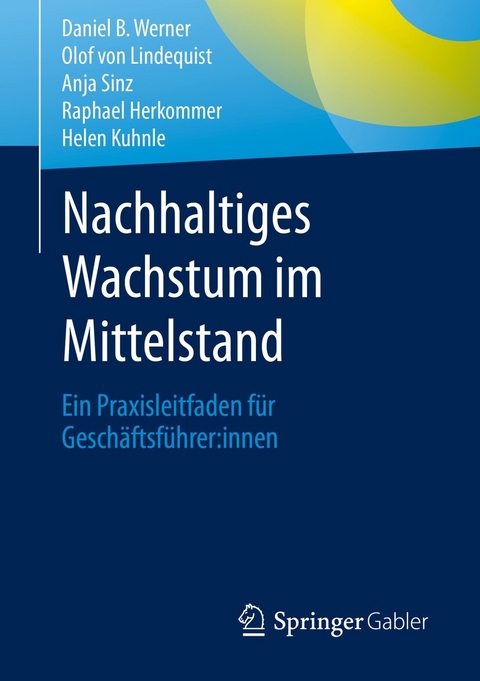 Nachhaltiges Wachstum im Mittelstand - Daniel B. Werner, Olof von Lindequist, Anja Sinz, Raphael Herkommer, Helen Kuhnle