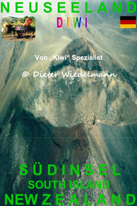 Neuseeland - Südinsel - Dieter Wiedelmann