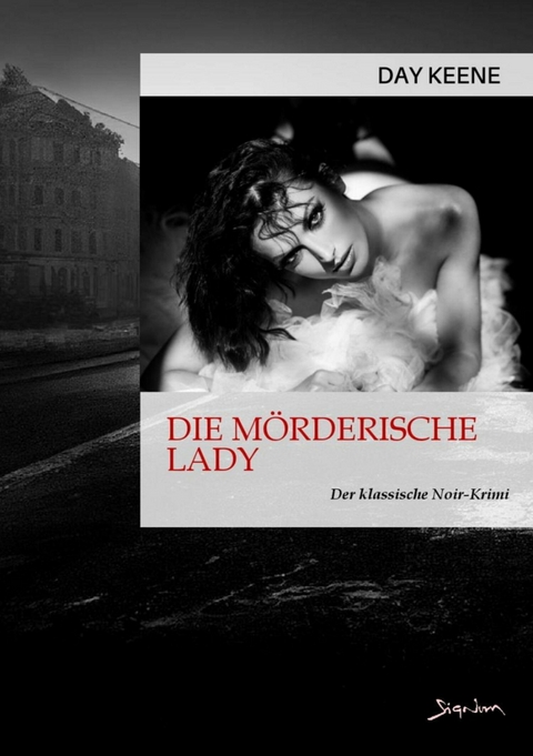 DIE MÖRDERISCHE LADY - Day Keene