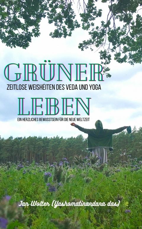 Grüner Leben -  Jan Wolter