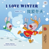 I Love Winter  我爱冬天 - Shelley Admont,  KidKiddos Books