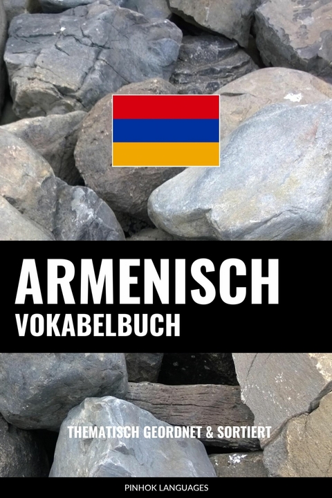 Armenisch Vokabelbuch -  Pinhok Languages