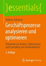 Geschäftsprozesse analysieren und optimieren - Andreas Gadatsch