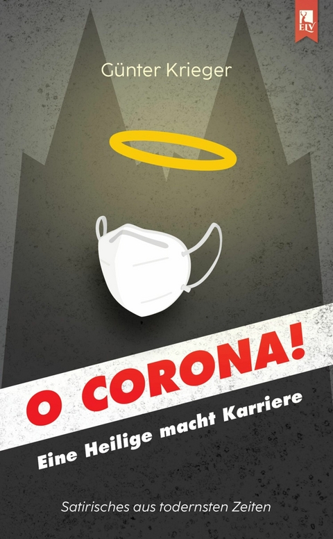 O Corona! -  Günter Krieger