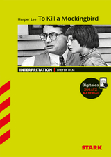 Interpretationen Englisch - Lee: To Kill a Mockingbird - Dieter Ulm