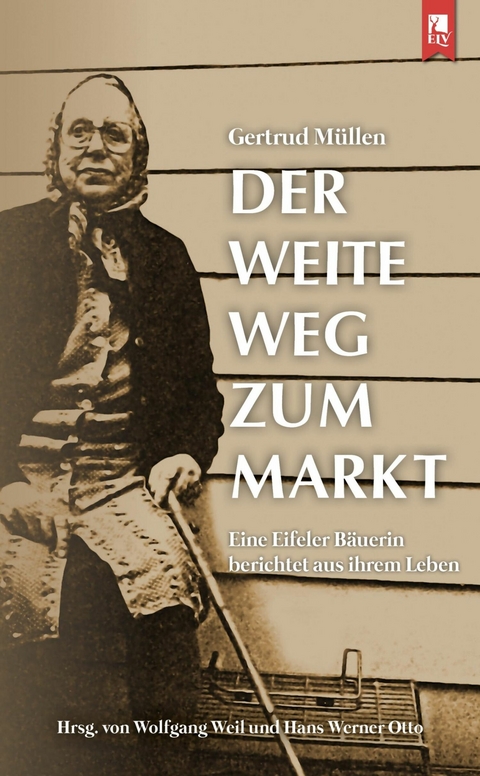 Der weite Weg zum Markt - Gertrud Müllen