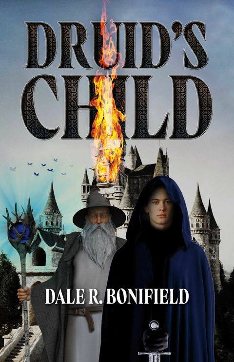 Druid's Child -  Dale R. Bonifield