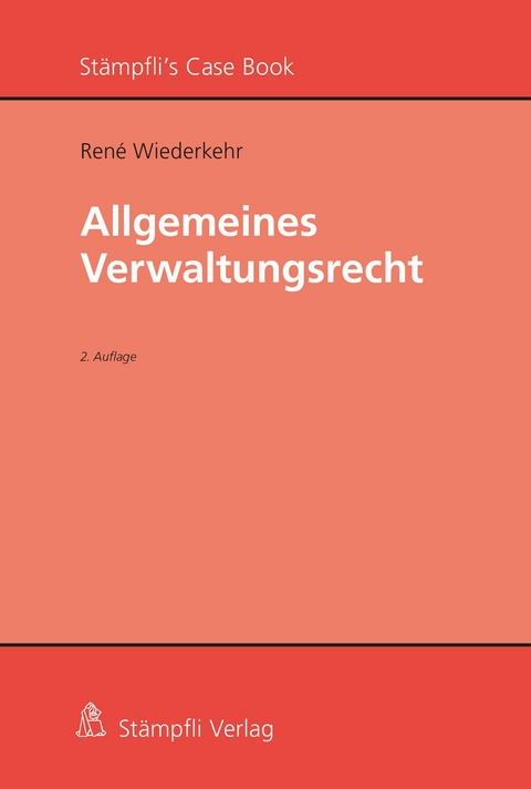 Allgemeines Verwaltungsrecht - René Wiederkehr