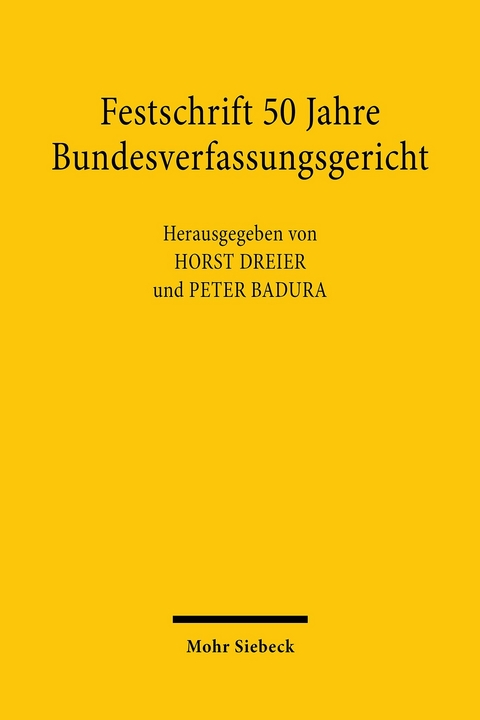 Festschrift 50 Jahre Bundesverfassungsgericht - 