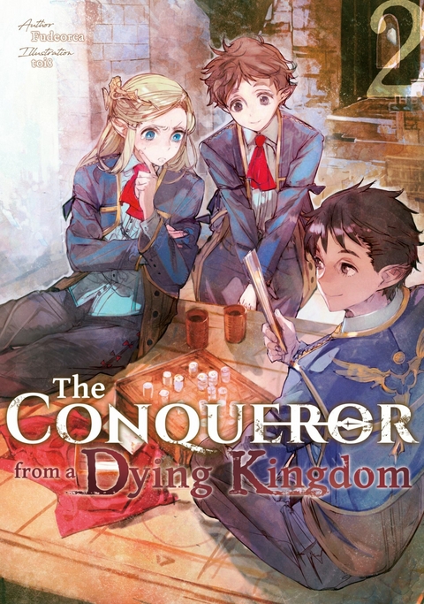 The Conqueror from a Dying Kingdom: Volume 2 -  Fudeorca