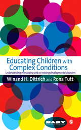 Educating Children with Complex Conditions - Winand H Dittrich, Rona Tutt