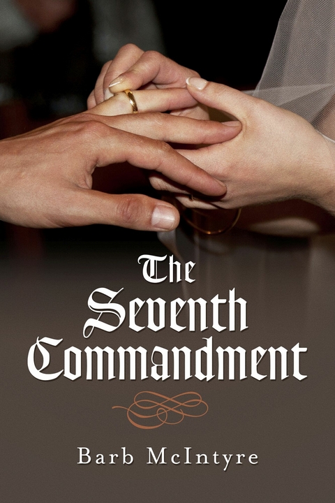 Seventh Commandment -  Barb McIntyre