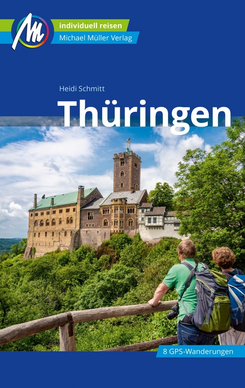 Thüringen Reiseführer Michael Müller Verlag - Heidi Schmitt