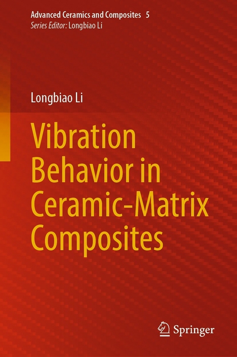 Vibration Behavior in Ceramic-Matrix Composites - Longbiao Li