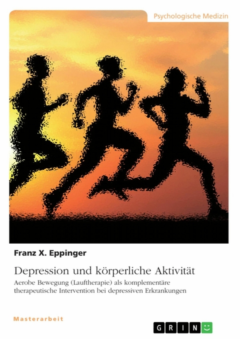 Depression und körperliche Aktivität - Franz X. Eppinger