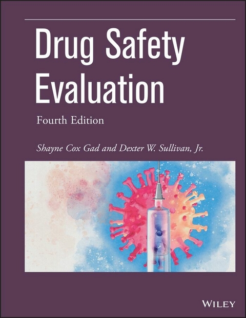 Drug Safety Evaluation - Shayne Cox Gad, Dexter W. Sullivan